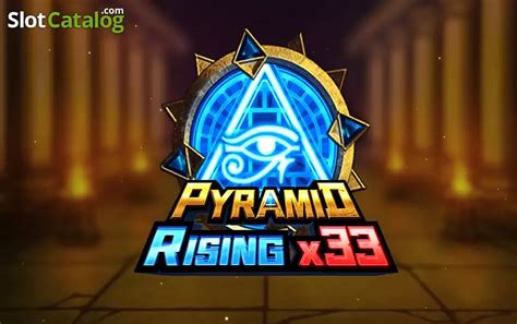 pyramid rising x33 spins 00